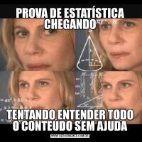 PROVA DE ESTATÍSTICA CHEGANDOTENTANDO ENTENDER TODO O CONTEÚDO SEM AJUDA