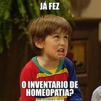 JÁ FEZO INVENTARIO DE HOMEOPATIA?