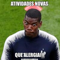 ATIVIDADES NOVASQUE ALERGIA!!!