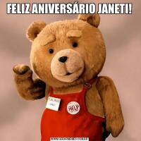 FELIZ ANIVERSÁRIO JANETI!
