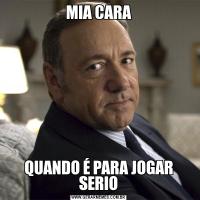 MIA CARAQUANDO É PARA JOGAR SERIO