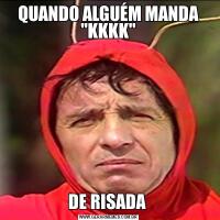 QUANDO ALGUÉM MANDA 