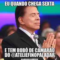 EU QUANDO CHEGA SEXTAE TEM BOBÓ DE CAMARÃO DO @ATELIEFINOPALADAR