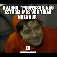 O ALUNO: 