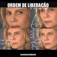 ORDEM DE LIBERAÇÃO