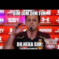 DIM DIM DIM FIMDO HEXA SIM