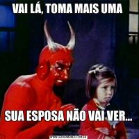 VAI LÁ, TOMA MAIS UMA SUA ESPOSA NÃO VAI VER... 