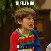 NI FILI NIDISÍ 