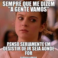 SEMPRE QUE ME DIZEM 