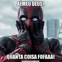 AÍ,MEU DEUS!QUANTA COISA FOFAAA!