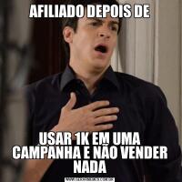 AFILIADO DEPOIS DEUSAR 1K EM UMA CAMPANHA E NÃO VENDER NADA