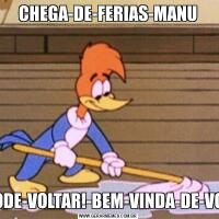CHEGA-DE-FERIAS-MANUJA-PODE-VOLTAR!-BEM-VINDA-DE-VOLTA!