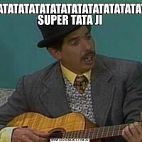 TATATATATATATATATATATATATATATATA0 SUPER TATA JI