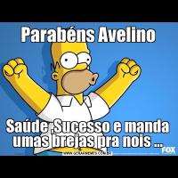 Parabéns AvelinoSaúde ,Sucesso e manda umas brejas pra nois ...