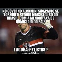 NO GOVERNO ALCKMIN, SÃO PAULO SE TORNOU O ESTADO MAIS SEGURO DO BRASIL, COM A MENOR TAXA DE HOMICÍDIO DO PAÍSE AGORA, PETISTAS?