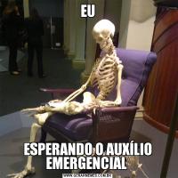 EUESPERANDO O AUXÍLIO EMERGENCIAL 