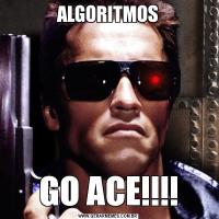 ALGORITMOSGO ACE!!!!