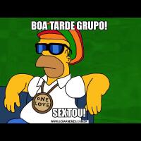 BOA TARDE GRUPO!SEXTOU!
