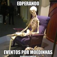 EDPERANDOEVENTOS POR MOEDINHAS