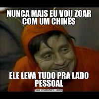 NUNCA MAIS EU VOU ZOAR COM UM CHINÊSELE LEVA TUDO PRA LADO PESSOAL