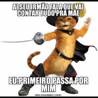 AI SEU IRMÃO FALA QUE VAI CONTAR TUDO PRA MÃEEU:PRIMEIRO PASSA POR MIM