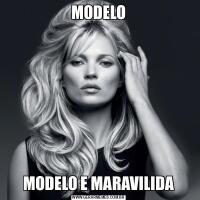 MODELOMODELO E MARAVILIDA