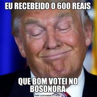 EU RECEBEIDO O 600 REAISQUE BOM VOTEI NO BOSONORA
