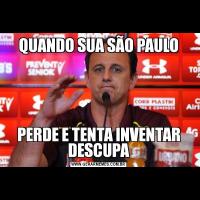 QUANDO SUA SÃO PAULOPERDE E TENTA INVENTAR DESCUPA