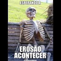ESPERANDO AEROSÃO ACONTECER
