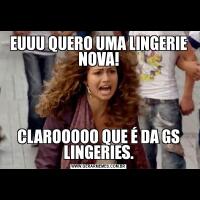 EUUU QUERO UMA LINGERIE NOVA!CLAROOOOO QUE É DA GS LINGERIES.