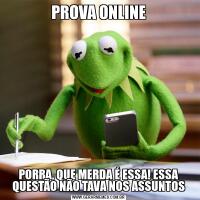 PROVA ONLINEPORRA, QUE MERDA É ESSA! ESSA QUESTÃO NÃO TAVA NOS ASSUNTOS