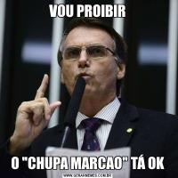 VOU PROIBIRO 