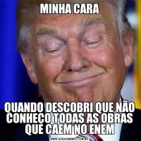 MINHA CARAQUANDO DESCOBRI QUE NÃO CONHEÇO TODAS AS OBRAS QUE CAEM NO ENEM