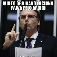 MUITO OBRIGADO LUCIANO PAIVA PELO APOIO!