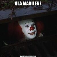 OLÁ MARILENE