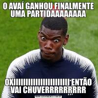 O AVAÍ GANHOU FINALMENTE UMA PARTIDAAAAAAAAOXIIIIIIIIIIIIIIIIIIIIIII ENTÃO VAI CHUVERRRRRRRRR