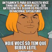 ANTIGAMENTE PARA SER NAZISTA VOCÊ TINHA QUE LER 