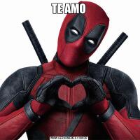 TE AMO