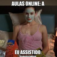 AULAS ONLINE: AEU ASSISTIDO: