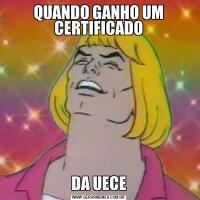 QUANDO GANHO UM CERTIFICADODA UECE
