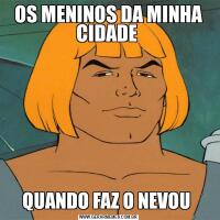 OS MENINOS DA MINHA CIDADE QUANDO FAZ O NEVOU 