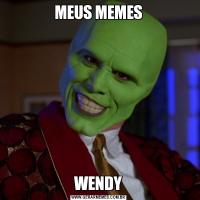 MEUS MEMESWENDY