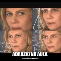 ADAILDO NA AULA