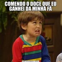 COMENDO O DOCE QUE EU GANHEI DA MINHA FÃ