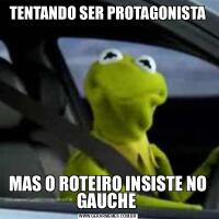 TENTANDO SER PROTAGONISTAMAS O ROTEIRO INSISTE NO GAUCHE 