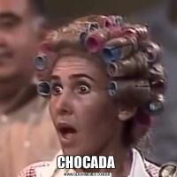 CHOCADA 