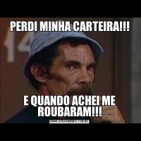 PERDI MINHA CARTEIRA!!!E QUANDO ACHEI ME ROUBARAM!!!
