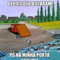 DEPOIS QUE BOTARAMPG NA MINHA PORTA