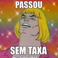 PASSOUSEM TAXA