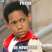 PROVADE NOVO????